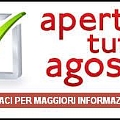 APERTO TUTTO IL MESE DI AGOSTO